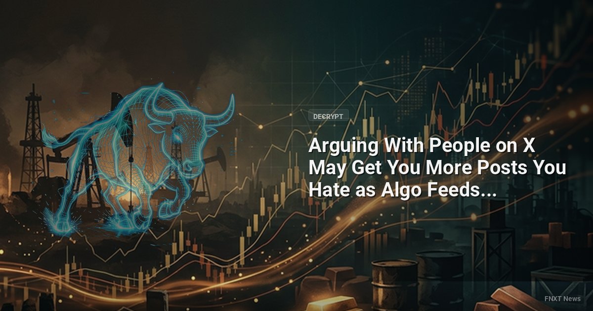 Arguing With People on X May Get You More Posts You Hate as Algo Feeds on Ragebait