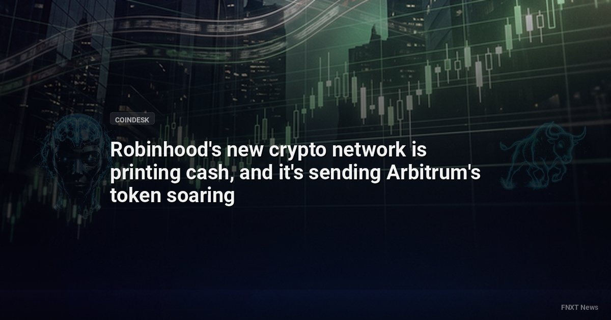 Robinhood's new crypto network is printing cash, and it's sending Arbitrum's token soaring