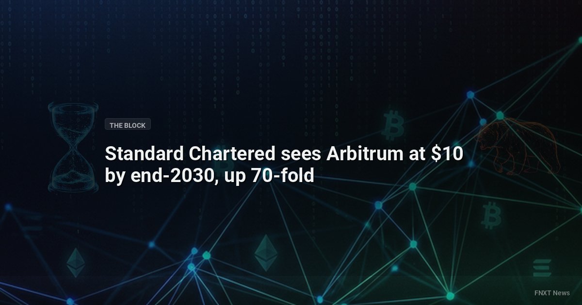 Standard Chartered sees Arbitrum at $10 by end-2030, up 70-fold