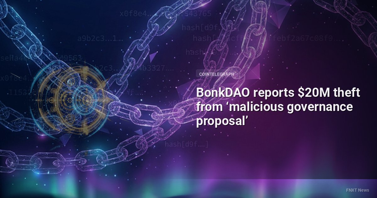 BonkDAO reports $20M theft from ‘malicious governance proposal’