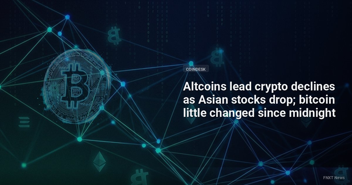 Altcoins lead crypto declines as Asian stocks drop; bitcoin little changed since midnight