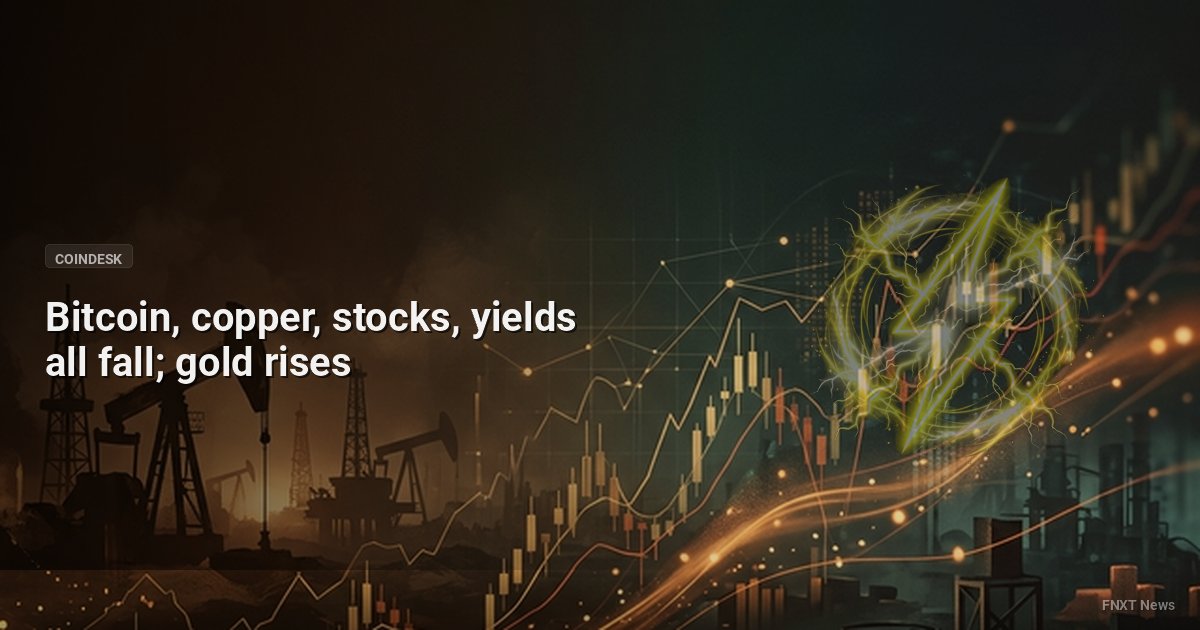 Bitcoin, copper, stocks, yields all fall; gold rises
