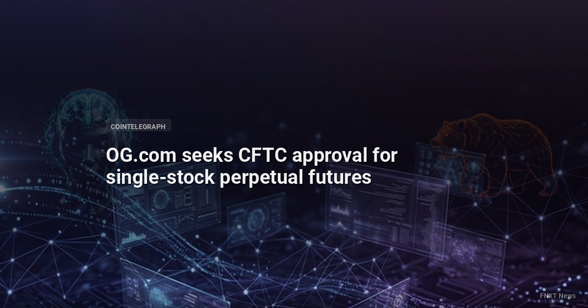 OG.com seeks CFTC approval for single-stock perpetual futures