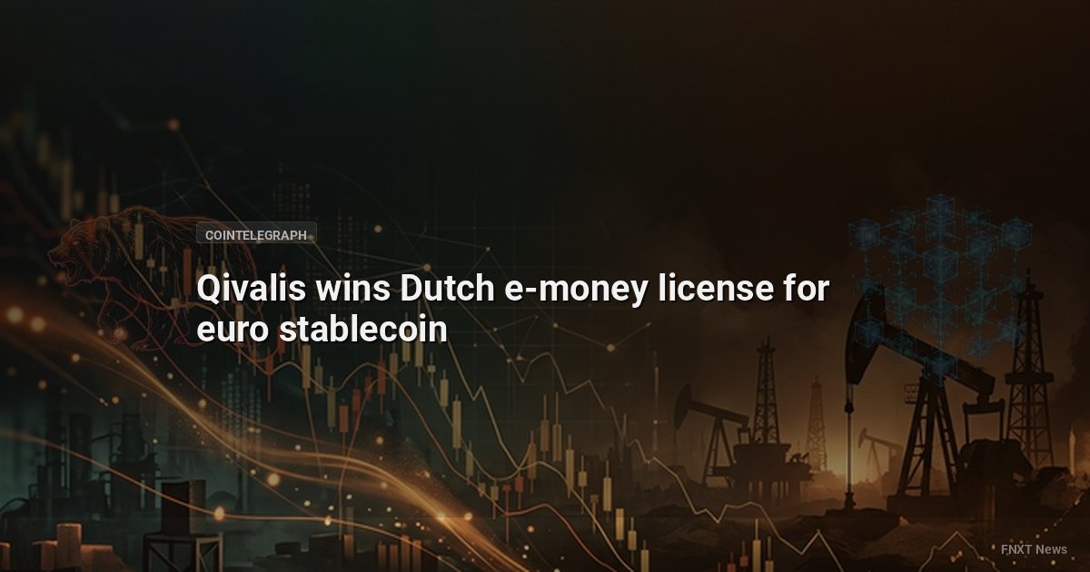 Qivalis wins Dutch e-money license for euro stablecoin