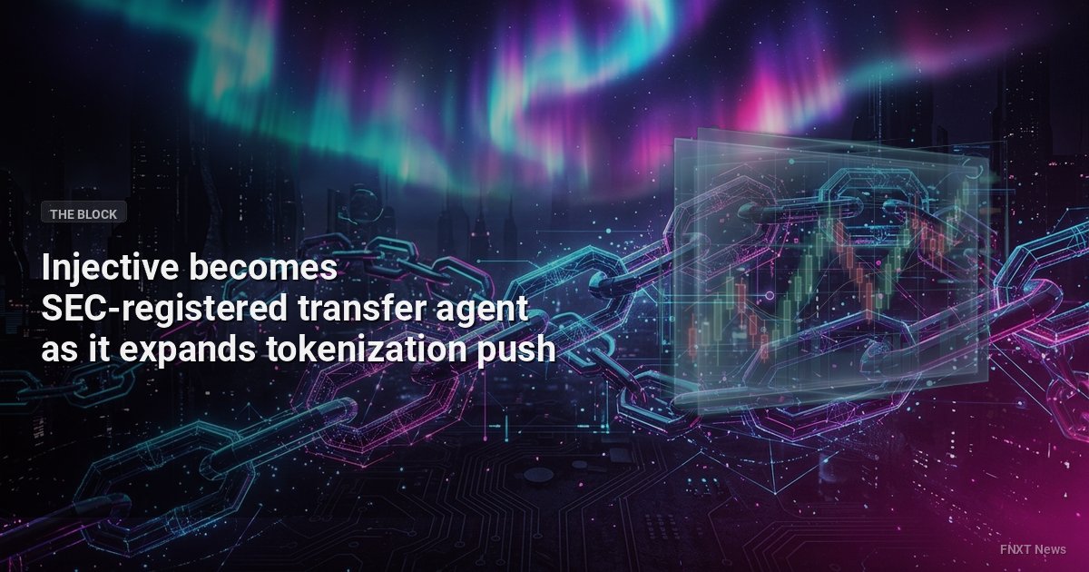 Injective becomes SEC-registered transfer agent as it expands tokenization push