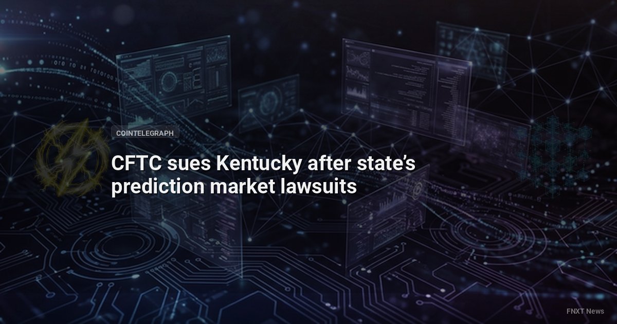 CFTC sues Kentucky after state’s prediction market lawsuits