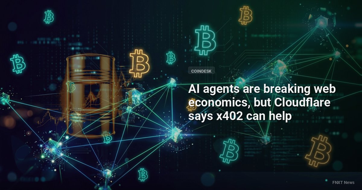 AI agents are breaking web economics, but Cloudflare says x402 can help