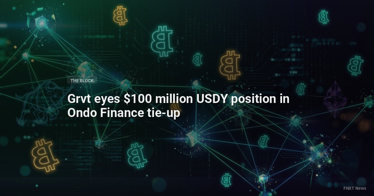 Grvt eyes $100 million USDY position in Ondo Finance tie-up