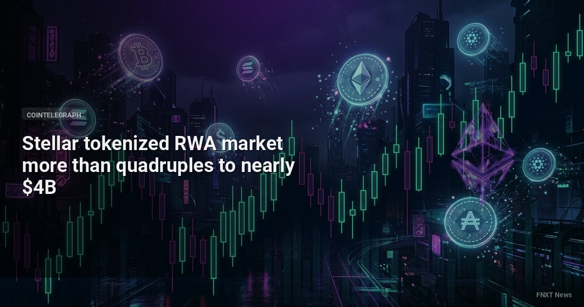 Stellar tokenized RWA market more than quadruples to nearly $4B