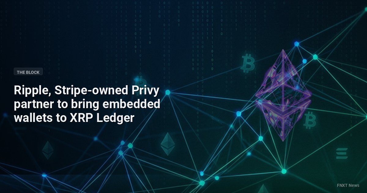 Ripple, Stripe-owned Privy partner to bring embedded wallets to XRP Ledger