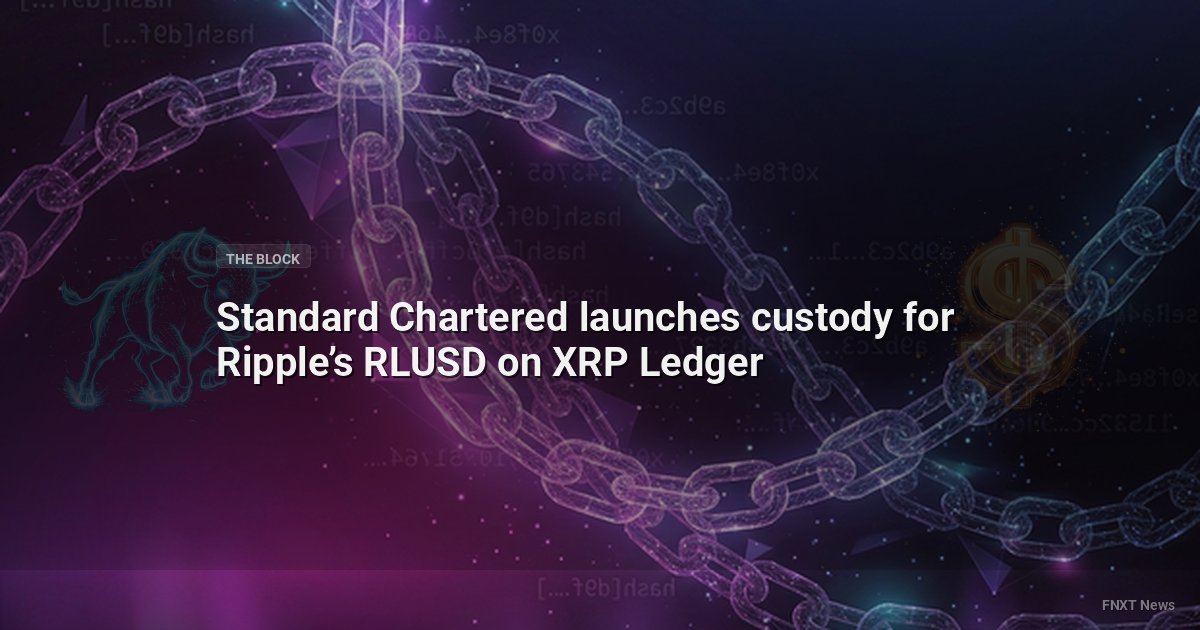 Standard Chartered launches custody for Ripple’s RLUSD on XRP Ledger