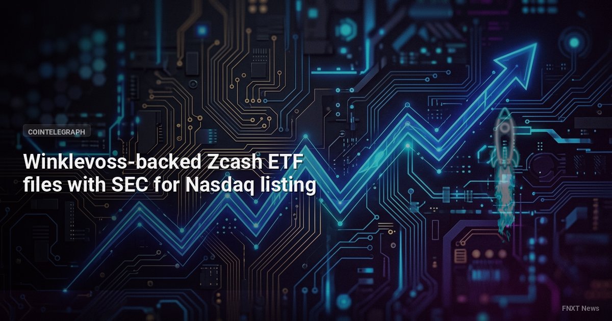 Winklevoss-backed Zcash ETF files with SEC for Nasdaq listing