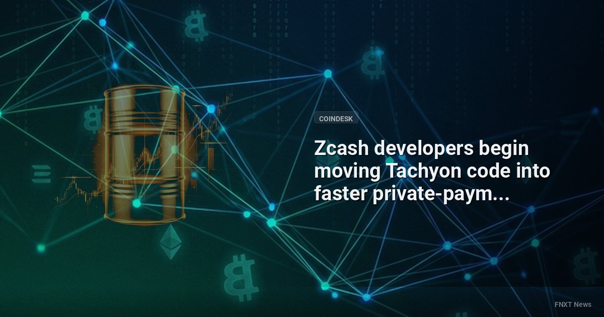 Zcash developers begin moving Tachyon code into faster private-payment software