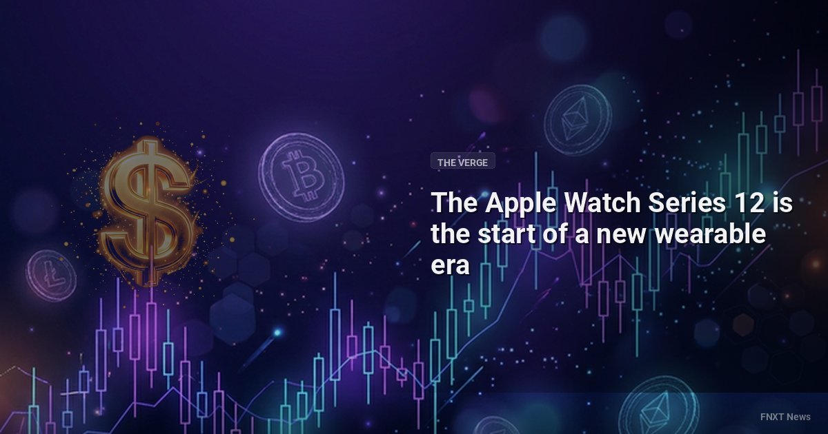 The Apple Watch Series 12 is the start of a new wearable era