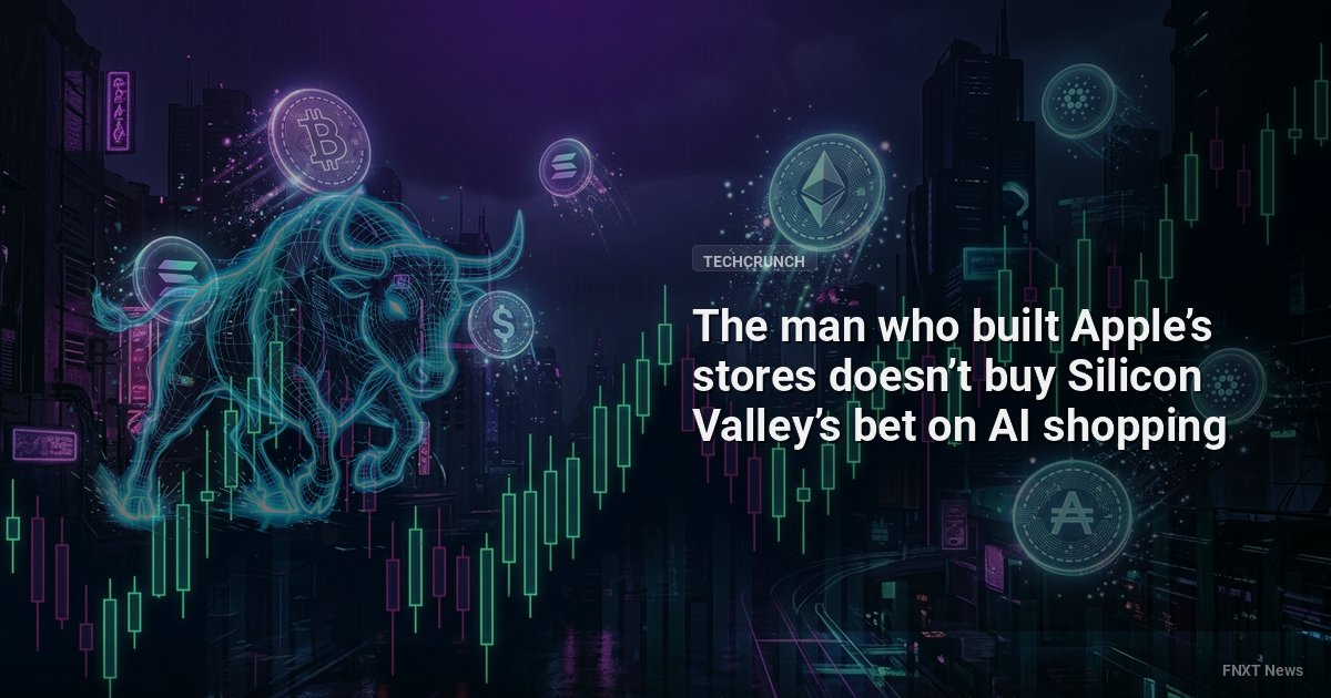 The man who built Apple’s stores doesn’t buy Silicon Valley’s bet on AI shopping