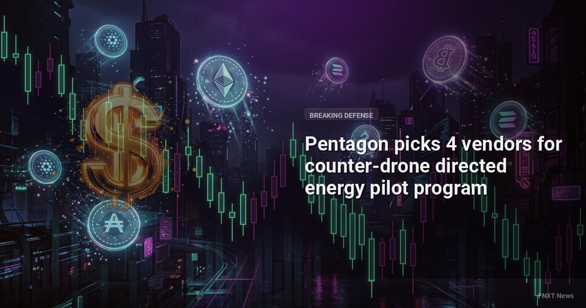 Pentagon picks 4 vendors for counter-drone directed energy pilot program