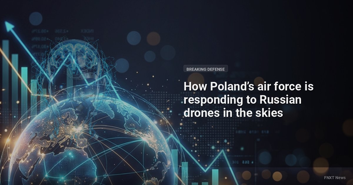How Poland’s air force is responding to Russian drones in the skies