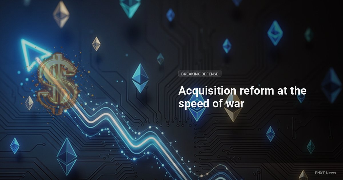 Acquisition reform at the speed of war