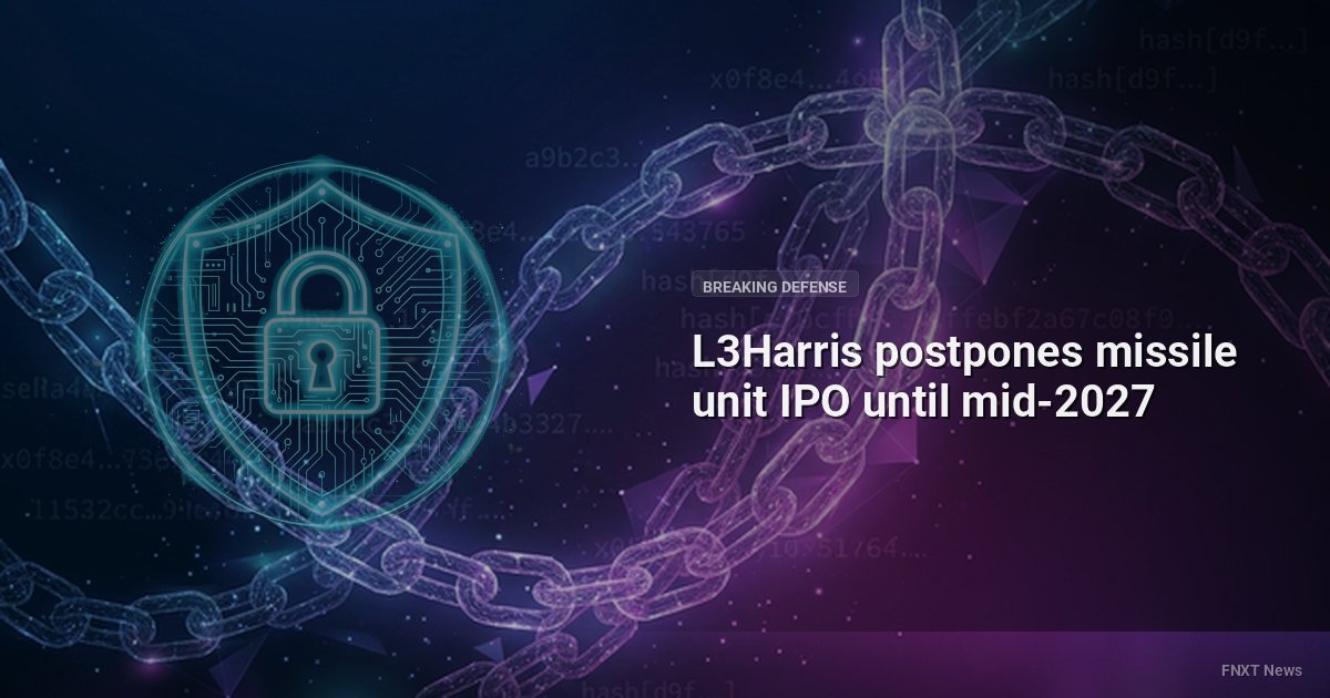 L3Harris postpones missile unit IPO until mid-2027