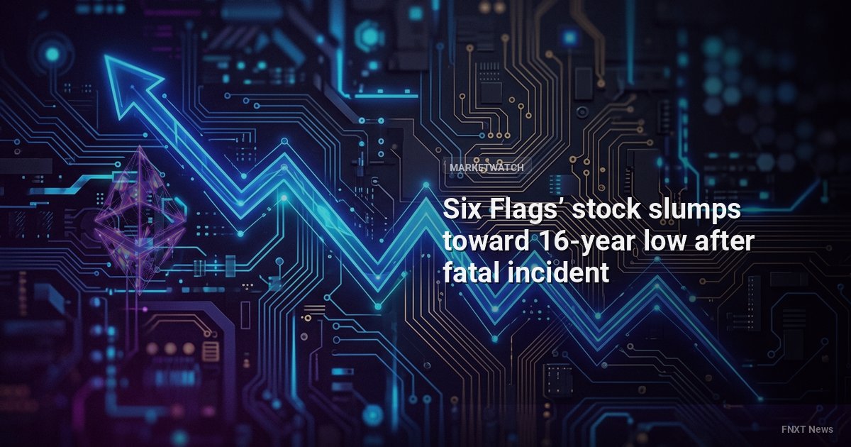 Six Flags’ stock slumps toward 16-year low after fatal incident