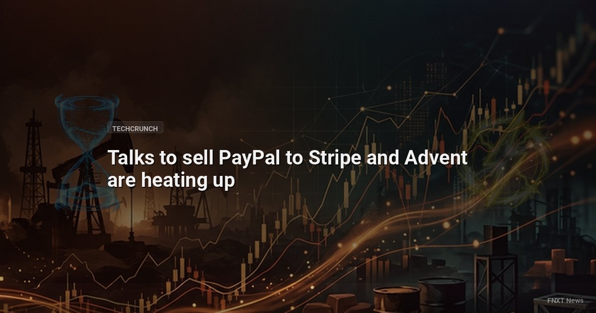 Talks to sell PayPal to Stripe and Advent are heating up