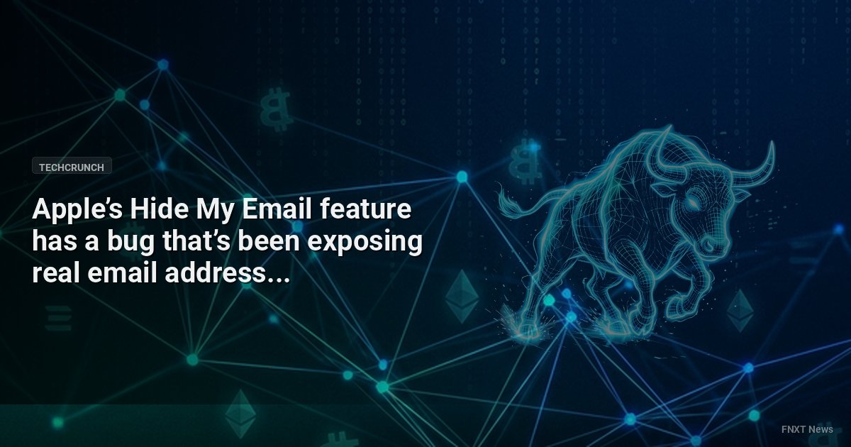 Apple’s Hide My Email feature has a bug that’s been exposing real email addresses, researcher claims