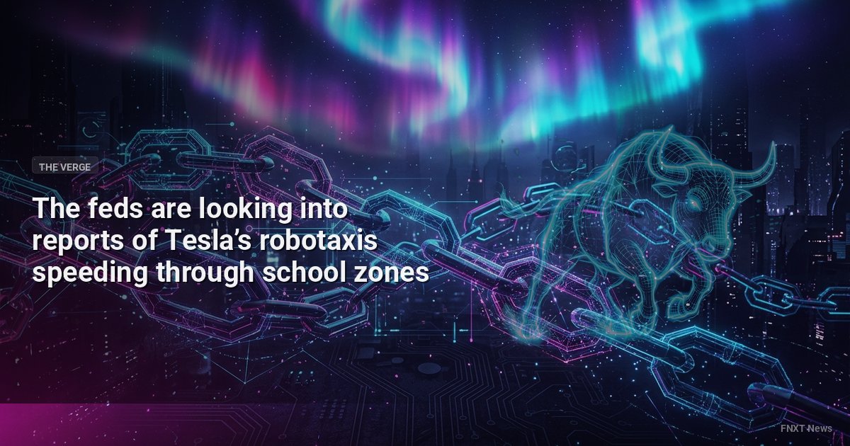The feds are looking into reports of Tesla’s robotaxis speeding through school zones