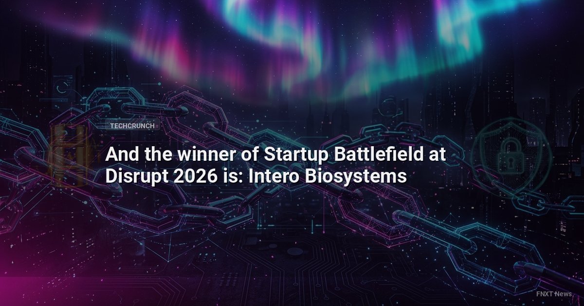 And the winner of Startup Battlefield at Disrupt 2026 is: Intero Biosystems